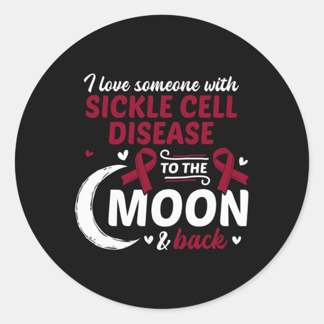 I Love Someone With Sickle Cell Disease Sickle Cel Classic Round Sticker (Front)