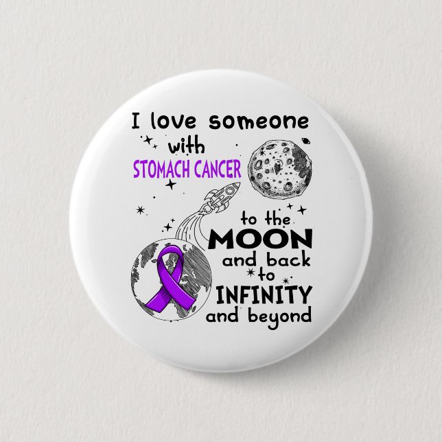 I love Someone with Stomach Cancer Awareness 6 Cm Round Badge (Front)