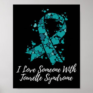 I Love Someone With Tourette Syndrome Awareness Poster