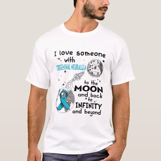 I love Someone with Trigeminal Neuralgia Awareness T-Shirt (Front)