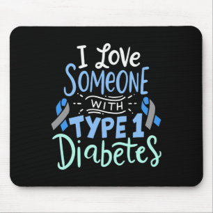 I Love Someone With Type 1 Diabetes 2 Mouse Mat