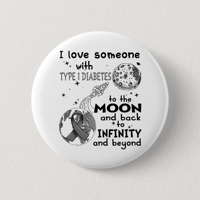 I love Someone with Type 1 Diabetes Awareness 6 Cm Round Badge (Front)