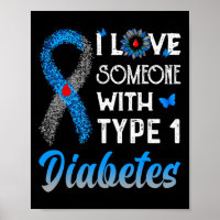I Love Someone With Type 1 Diabetes Blue And Grey
