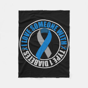I Love Someone With Type 1 Diabetes Fleece Blanket