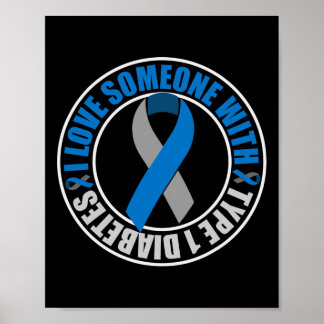 I Love Someone with Type 1 Diabetes  Poster