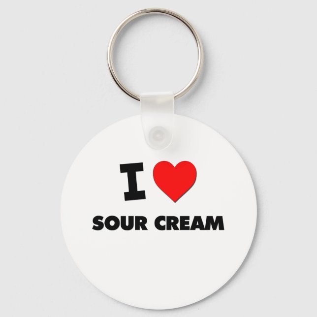 I love Sour Cream Key Ring (Front)