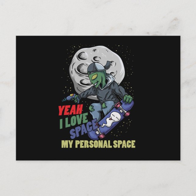 I Love Space My Personal Space Alien Skater Skatin Postcard (Front)