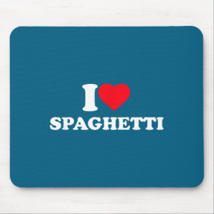 I Love Spaghetti I Heart Spaghetti Lover Food Past Mouse Mat