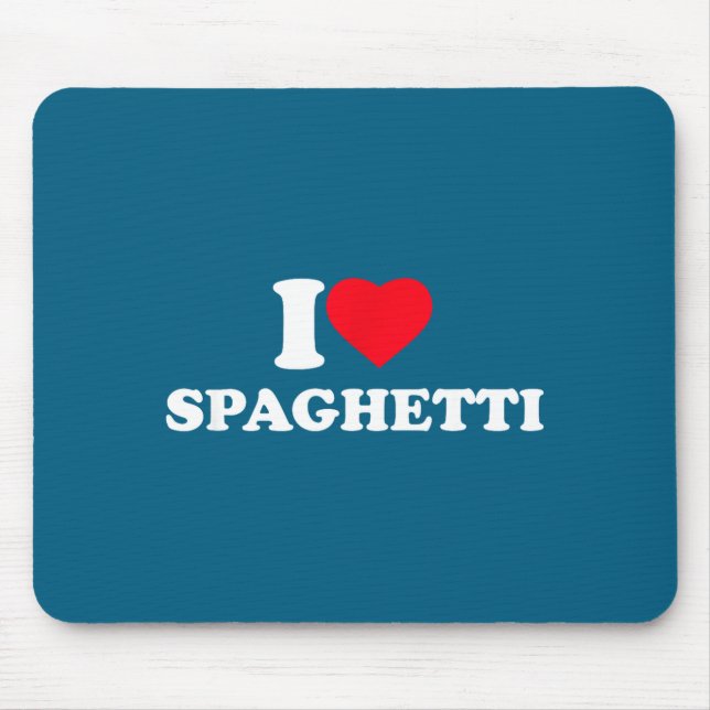 I Love Spaghetti I Heart Spaghetti Lover Food Past Mouse Mat (Front)
