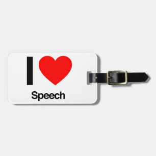 i love speech luggage tag