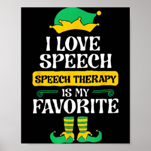 I Love Speech Speech Therapy Is My Favorite Poster