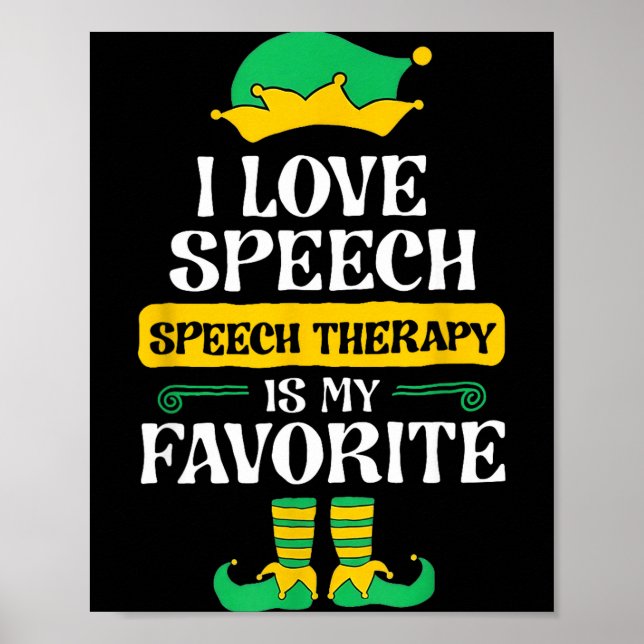I Love Speech Speech Therapy Is My Favorite  Poster (Front)