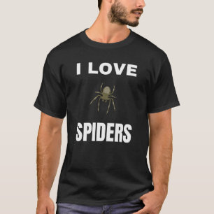 I love Spiders T-Shirt
