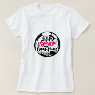 I Love Sport Champions Typography Design T-Shirt