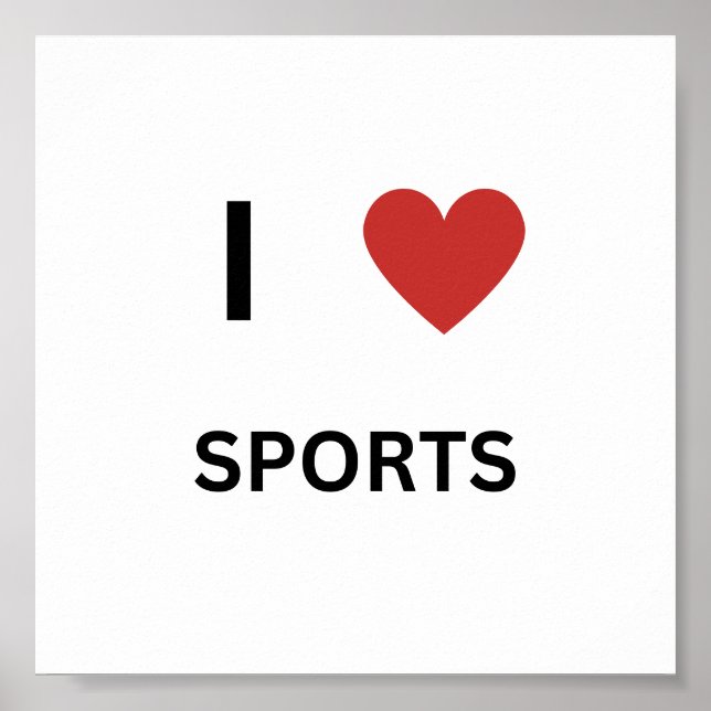 I love sports poster (Front)
