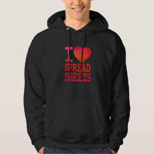 I Love Spreadsheets Tax Accountant Actuary Hoodie