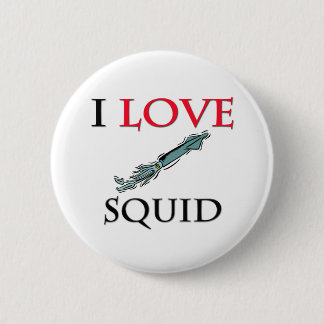 I Love Squid 6 Cm Round Badge