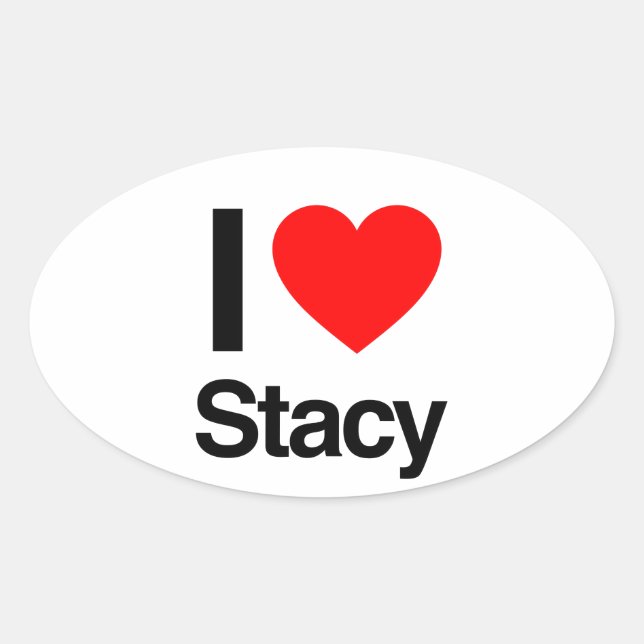 i love stacy oval sticker (Front)
