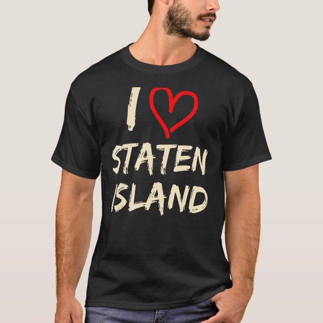 I Love Staten Island T-Shirt (Front)