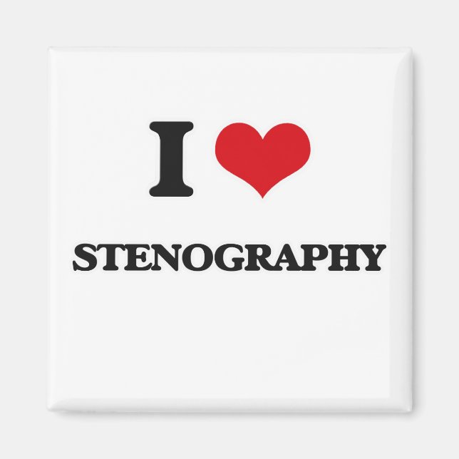 I love Stenography Magnet (Front)