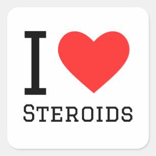 I love steroids square sticker