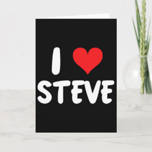 I Love Steve - Heart - Name  Card
