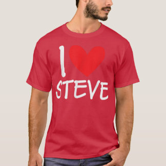 I Love Steve Name Personalised Men Guy BFF Friend  T-Shirt