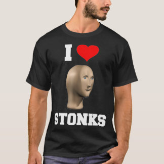 I Love Stonks Meme Funny Stock Trader Stock Market T-Shirt