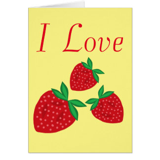 I Love Strawberries