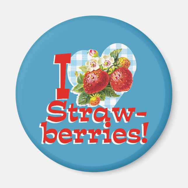I Love Strawberries Magnet (Front)