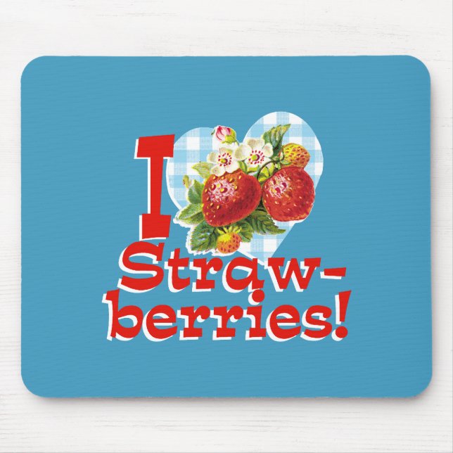 I Love Strawberries Mouse Mat (Front)