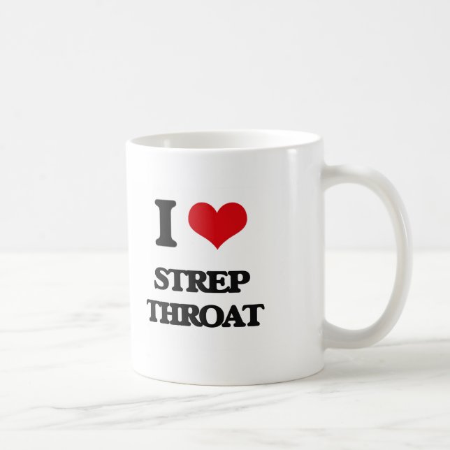 I love Strep Throat Coffee Mug (Right)
