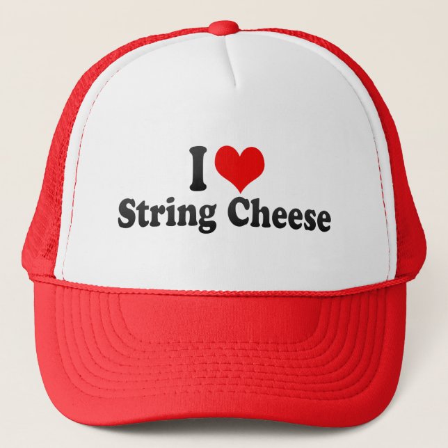 I Love String Cheese Trucker Hat (Front)