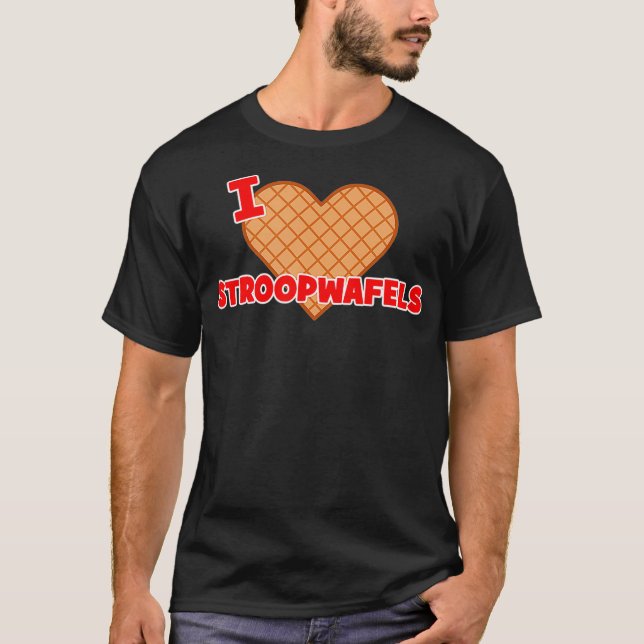 I Love Stroopwafels T-Shirt (Front)