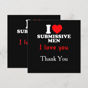 I Love Submissive Men–Funny Bold Statement Tee Invitation