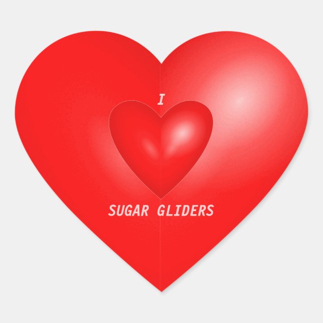 I Love Sugar Gliders Heart Sticker (Front)