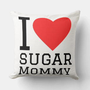 I love sugar mummy cushion