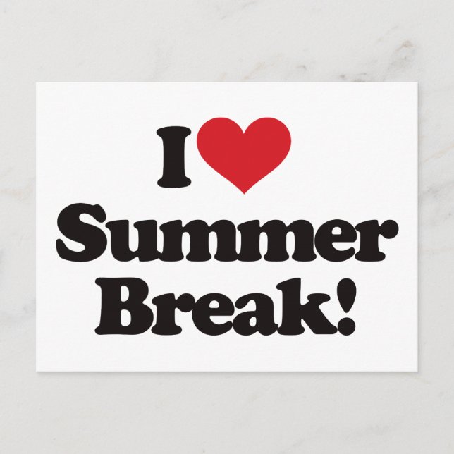 I Love Summer Break! Postcard (Front)