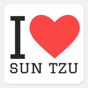 I love sun tzu square sticker