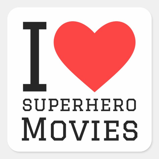 I love superhero movies square sticker (Front)