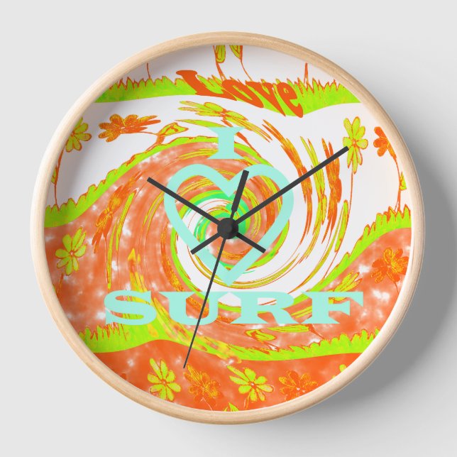 I Love Surf: Beautiful Floral with Cool Text Art  Clock (Front)