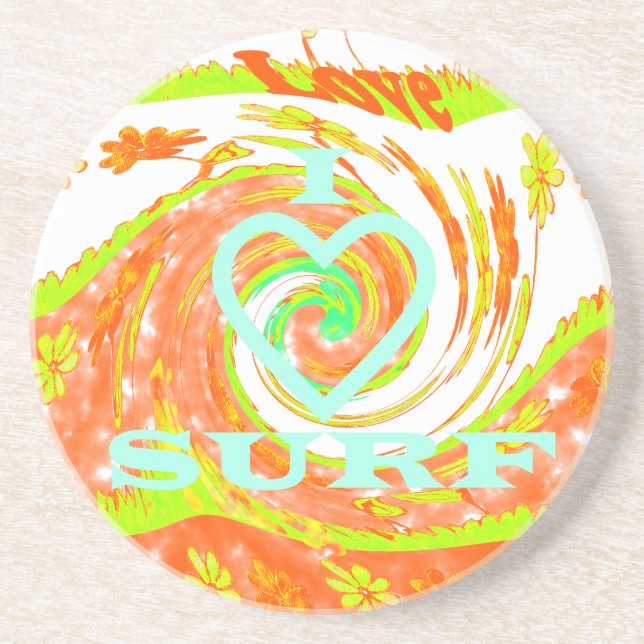 I Love Surf: Beautiful Floral with Cool Text Art  Coaster (Front)