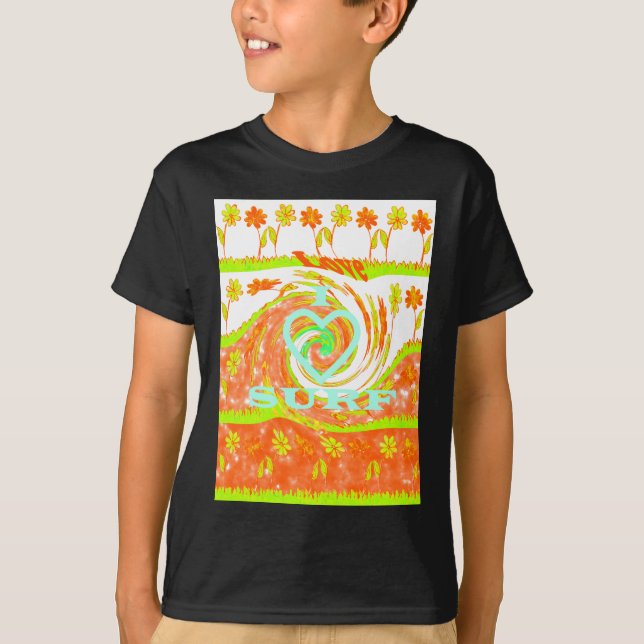 I Love Surf: Beautiful Floral with Cool Text Art  T-Shirt (Front)
