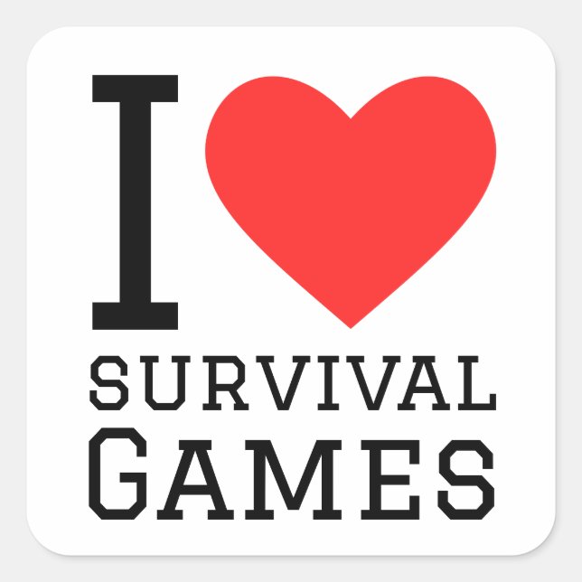 I love survival games  square sticker (Front)