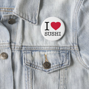 I LOVE SUSHI 6 CM ROUND BADGE