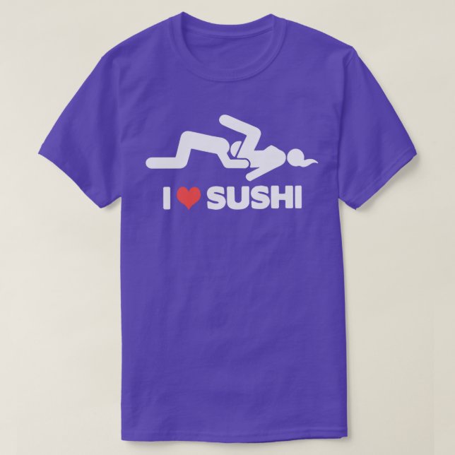 I Love Sushi Adult Dirty Funny Bachelor Party T-Shirt (Design Front)