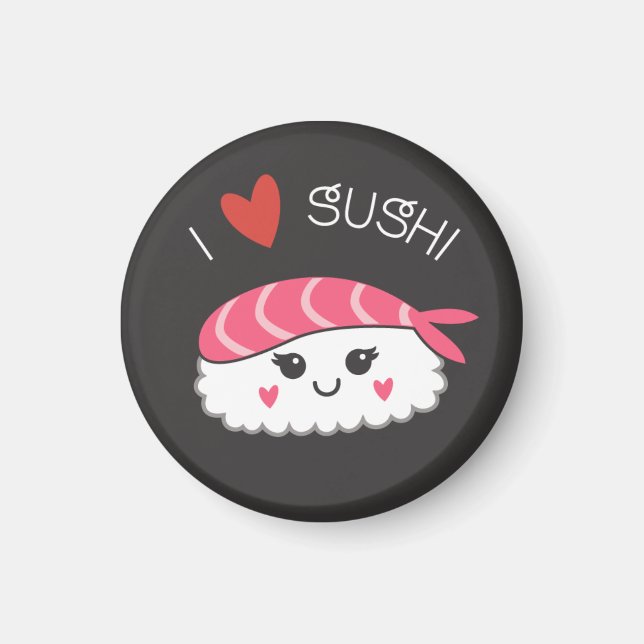 I Love Sushi Japanese Seafood Magnet (Front)