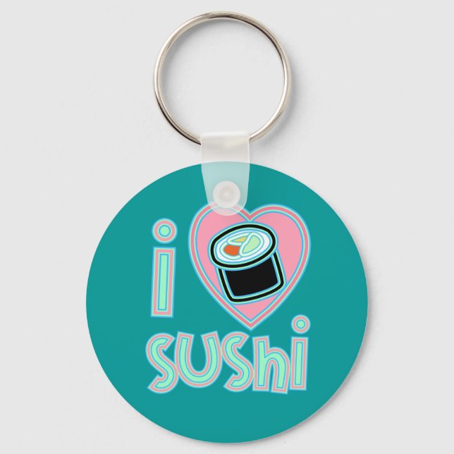I love Sushi Key Ring (Front)