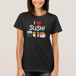 I Love Sushi T-Shirt