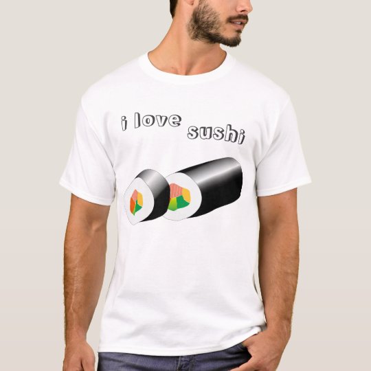 i love sushi T-Shirt